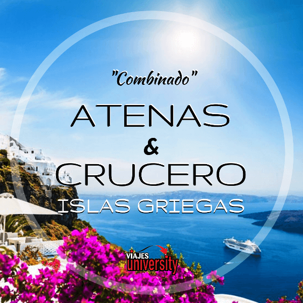 Viaje combinado Atenas & Crucero Islas Griegas