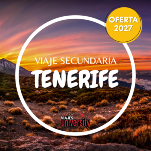 VIAJE TENERIFE | ESPECIAL SECUNDARIA